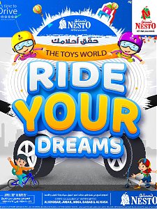 Nesto Hypermarket Ride Your Dreams - Al Khobar, Jubail, Mina, Dabab & Al Hassa